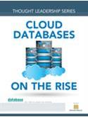 DBTA Thought Leadership Series: Cloud Databases on the Rise