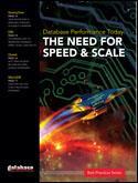 Database Performance Today: The Need for Speed & Scale