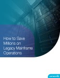 How to Save Millions on Legacy Mainframe Operations - Database Trends ...