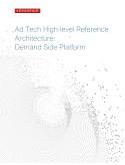 Ad Tech High-level Reference Architecture: Demand Side Platform