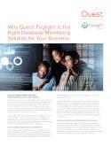 Why Quest Foglight is the Right Database Monitoring Solution for Your Business