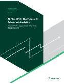 Forrester Report: AI Plus HPC: The Future of Advanced Analytics