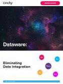 Dataware: Eliminating Data Integration