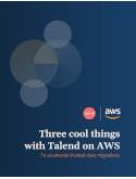 3 Cool Things with Talend on AWS