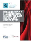 MANAGING DATA IN A DEMANDING DIGITAL ECONOMY: 2022 QUEST IOUG DATABASE INSIGHTS REPORT