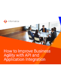 How to Improve Business Agility with API and Application Integration
