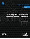 Building the Unified Data Warehouse and Data Lake: TDWI Best Practices Report