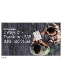 SAP Made Simple: 3 Ways Qlik Transforms SAP Data into Value