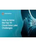 How to Solve the Top 10 Cloud Data Lake Challenges