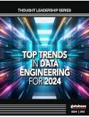 Top Trends in Data Engineering for 2024