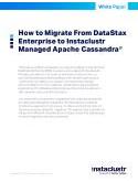 How to Migrate From DataStax Enterprise to Instaclustr Managed Apache Cassandra 