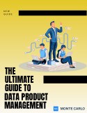 The Ultimate Guide To Data Product Management - Database Trends and ...