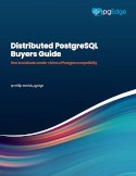 Distributed PostgreSQL Buyers Guide - Database Trends and Applications