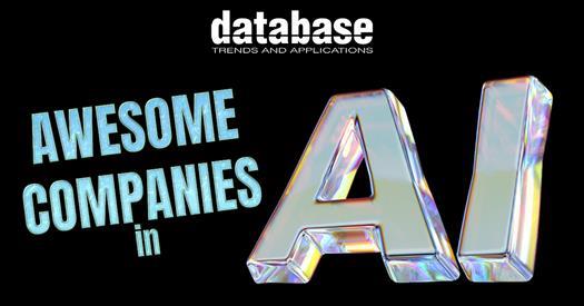 Awesome Companies in AI 2024 - Database Trends and Applications