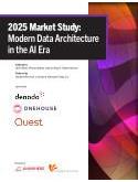 2025 Market Study: Modern Data Architecture in the AI Era