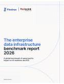 The Enterprise Data Infrastructure Benchmark Report 2026