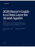 Build a Data Layer to Serve AI and Agents: A 2026 Buyer's Guide for Chief Data and AI Officers